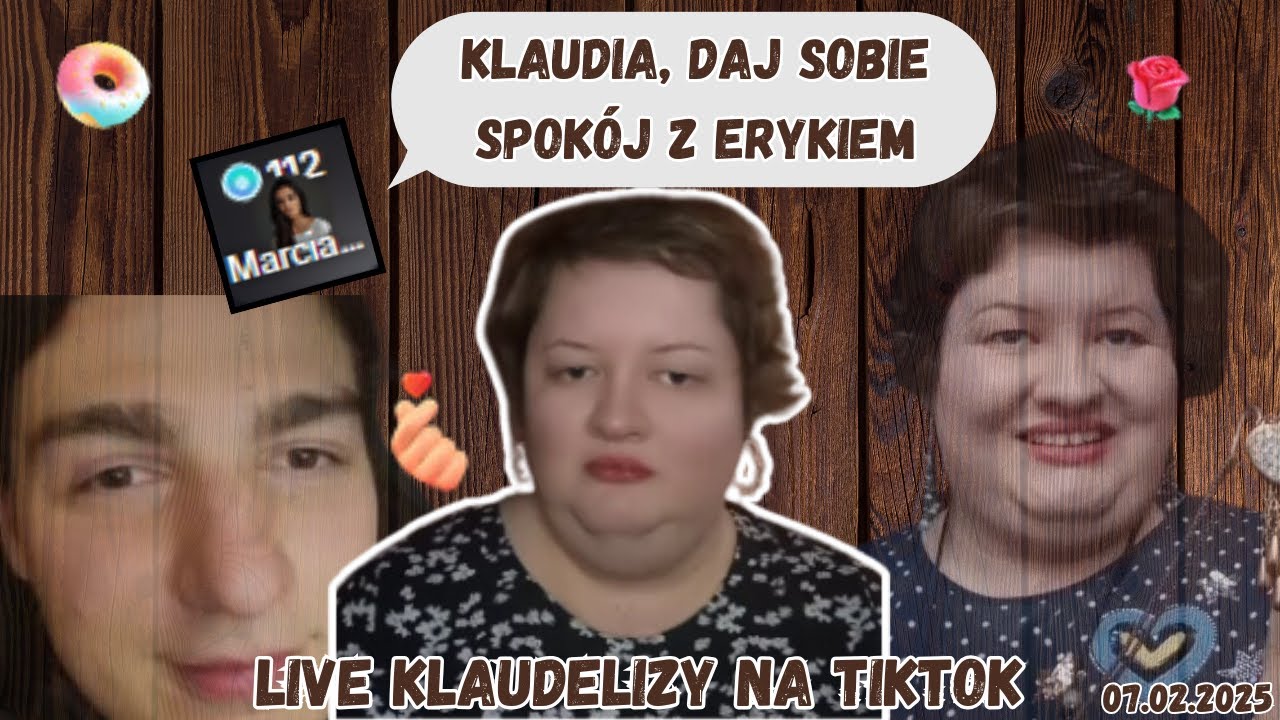 Daj sobie spokój z tym Eryczkiem Klaudia - Drama Klaudelizowa z Eryczkiem i świadkami 06.02.25