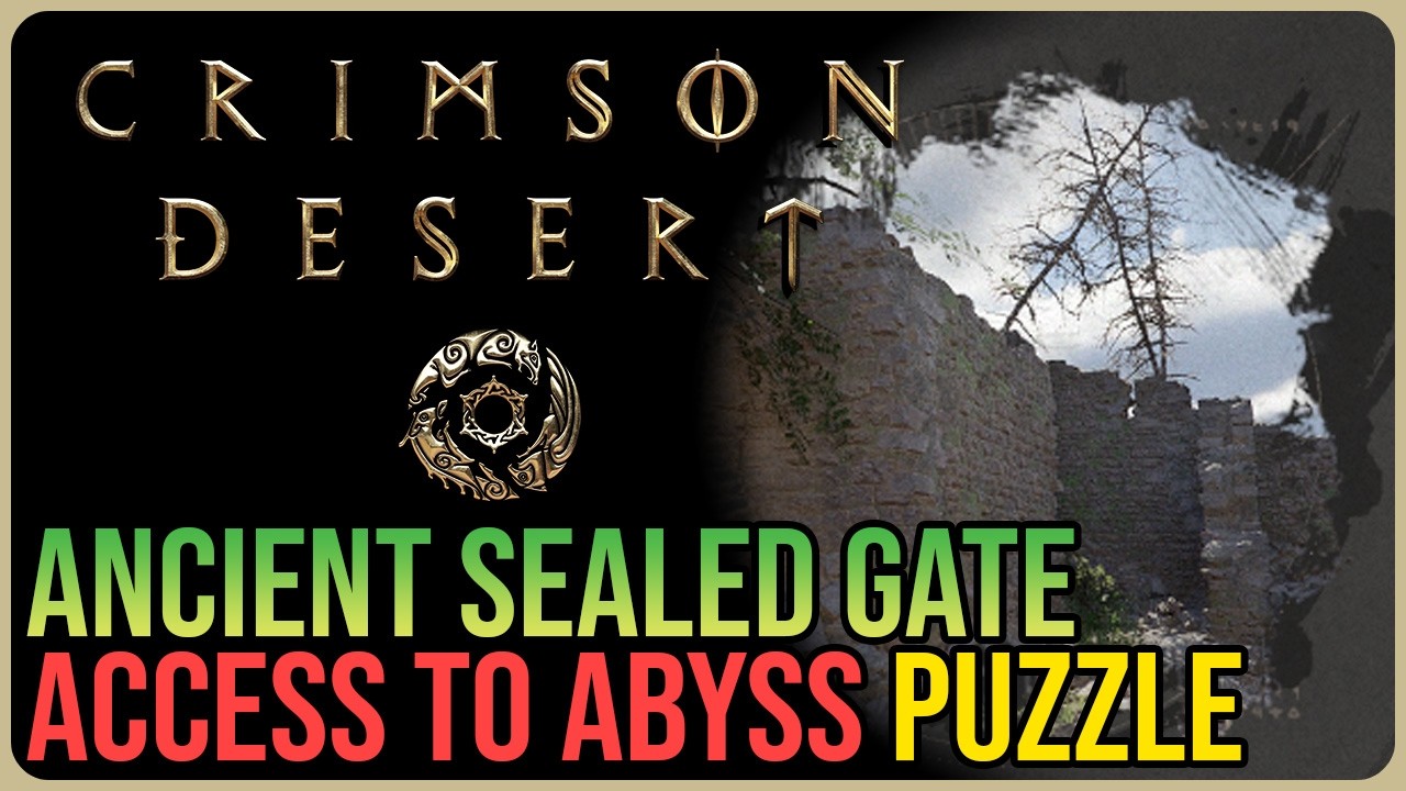 Ancient Sealed Gate Puzzle Solution &ndash; Crimson Desert
