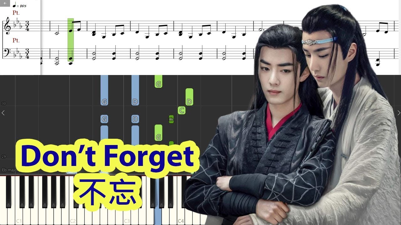 [Piano Tutorial] Don’t Forget | 不忘 (The Untamed OST) - Wang Yibo | 王一博