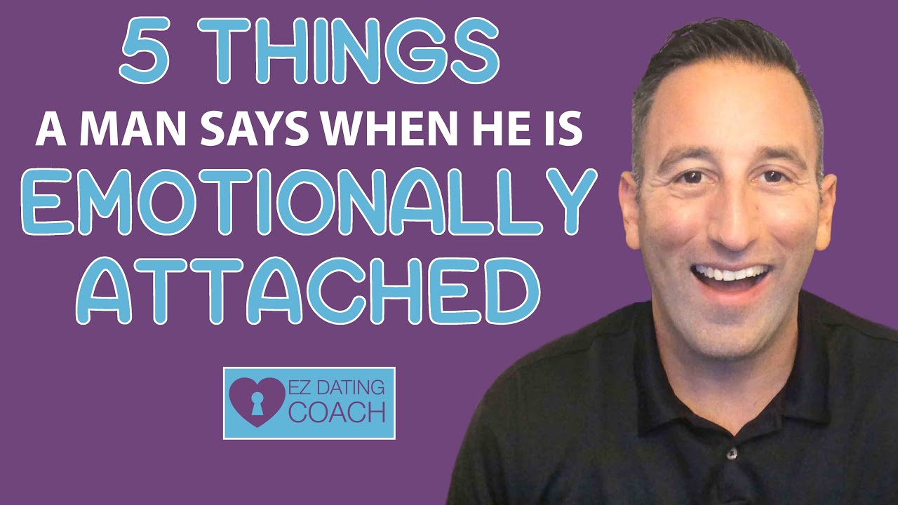5 Things A Man Says When He is Emotionally Attached