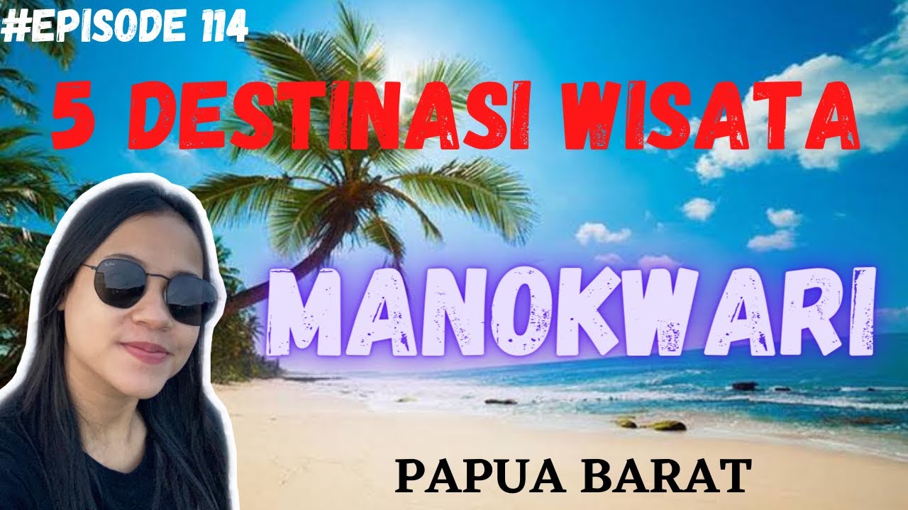 Tempat Wisata Manokwari Terbaik 2021