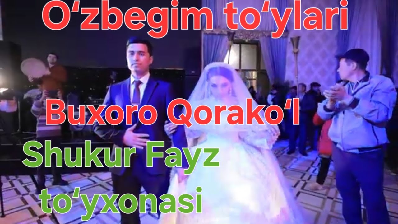 BUXORO QORAKO'L OLOT TO'YLARI (Asilbek & Feruzaxon)