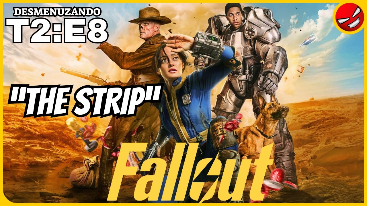 Desmenuzando FALLOUT • T2:E8 