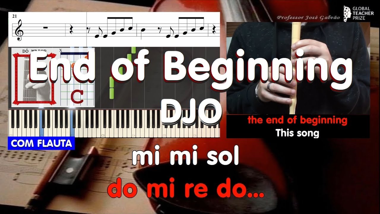 End of Beginnig DJO Karaoke Tutorial Notas Flauta Cifra Guitarra Acordes Piano Educação Musical CVG