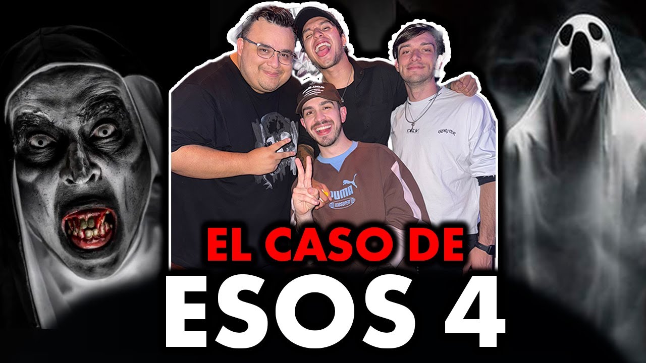 El Aterrador Caso de ESOS 4 (Experiencias con POSESION DEMONIACA, DUENDES, FANTASMAS)