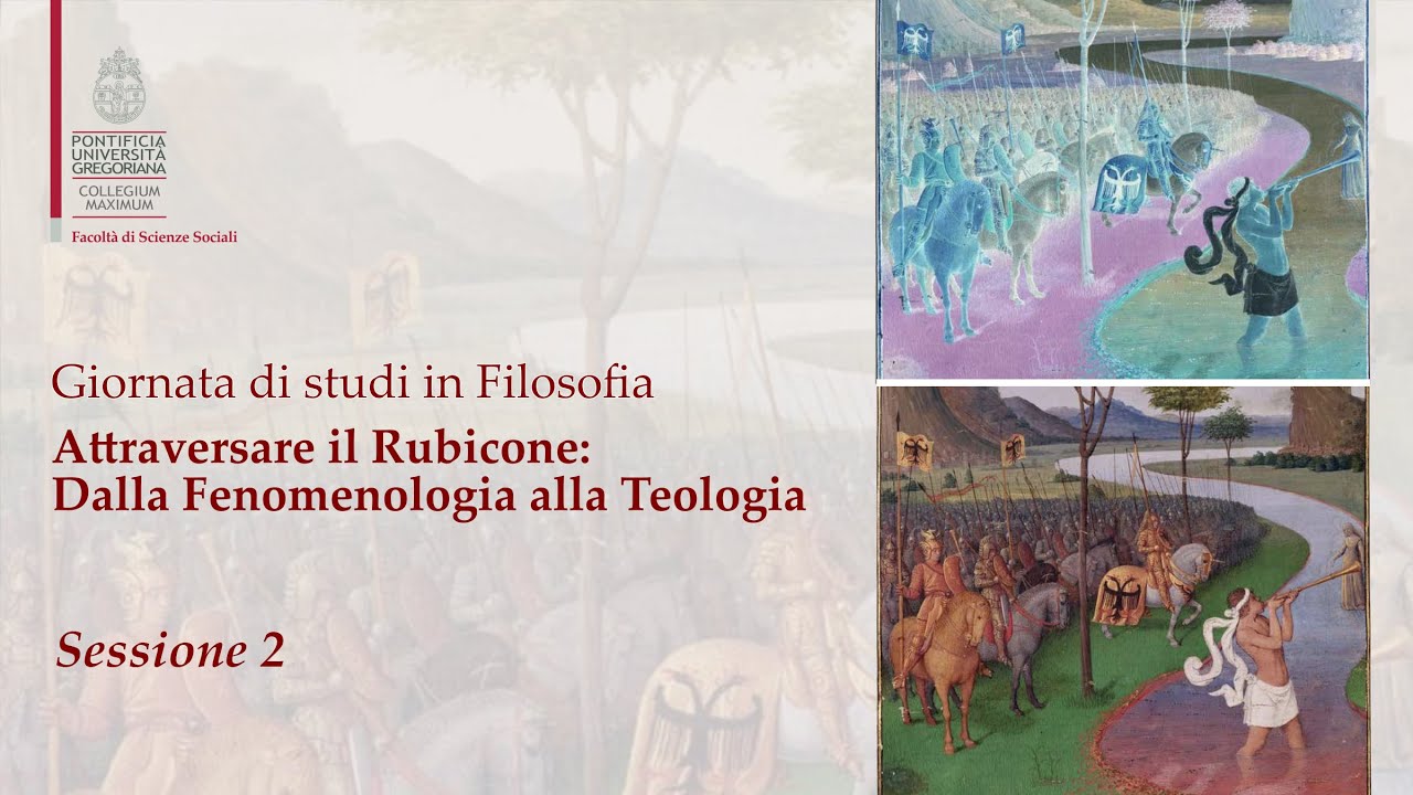 #2 - Attraversare il Rubicone: dalla fenomenologia alla teologia (Emmanuel Falque)