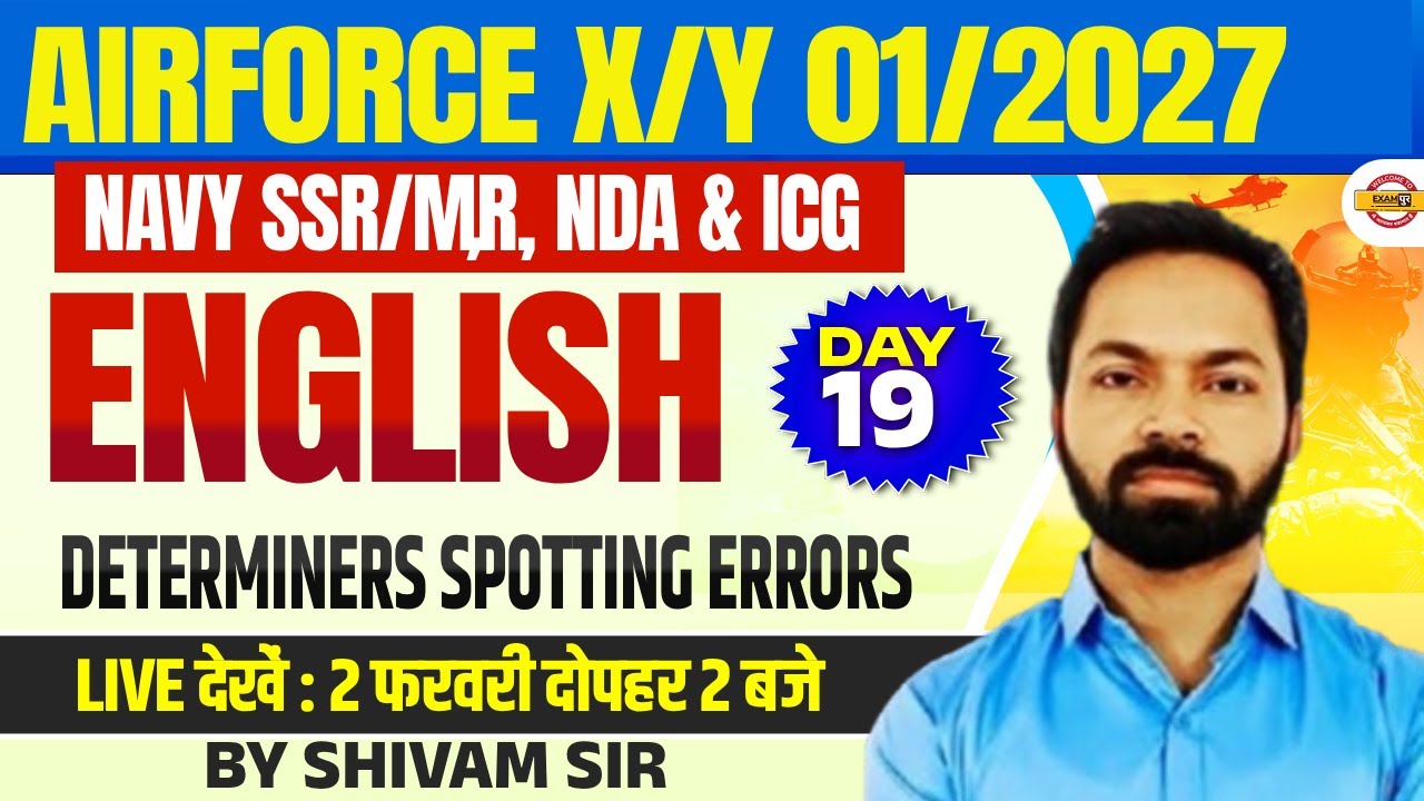 AIRFORCE X/Y 01/2027/NAVY SSR/MR & ICG || ENGLISH || DETERMINERS SPOTTING ERRORS || BY SHIVAM SIR