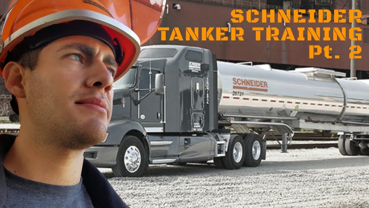Schneider National Houston Tanker Training Review. Week 2 & 3