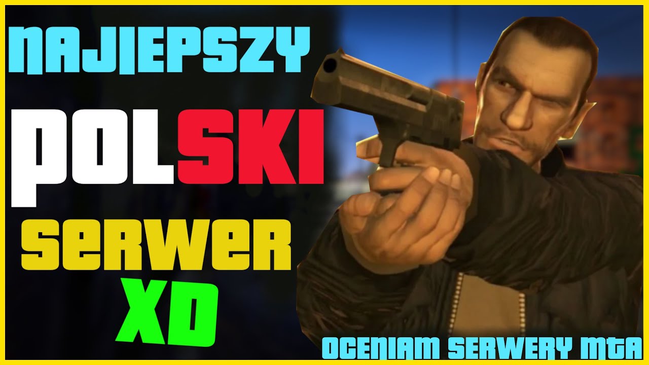 NAJLEPSZY POLSKI SERWER XD | OCENIAM SERWERY MTA