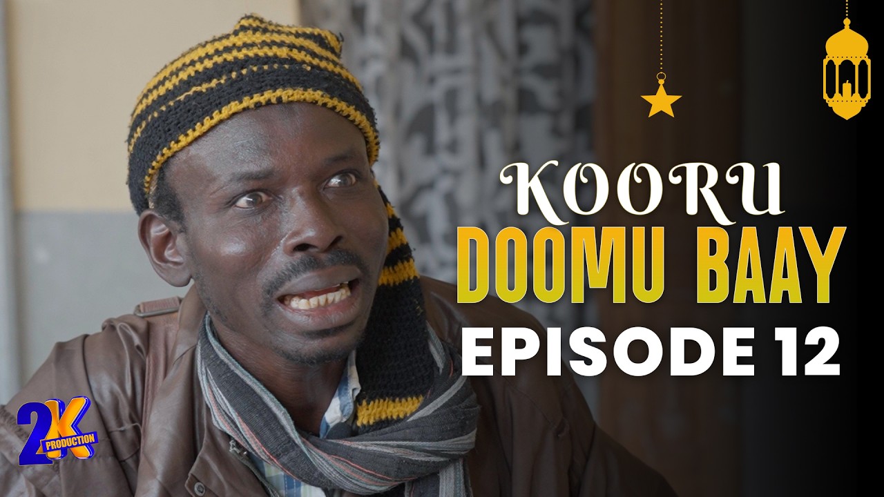 Kooru DOOMU BAAY - Épisode 12 - Ramadan 2026
