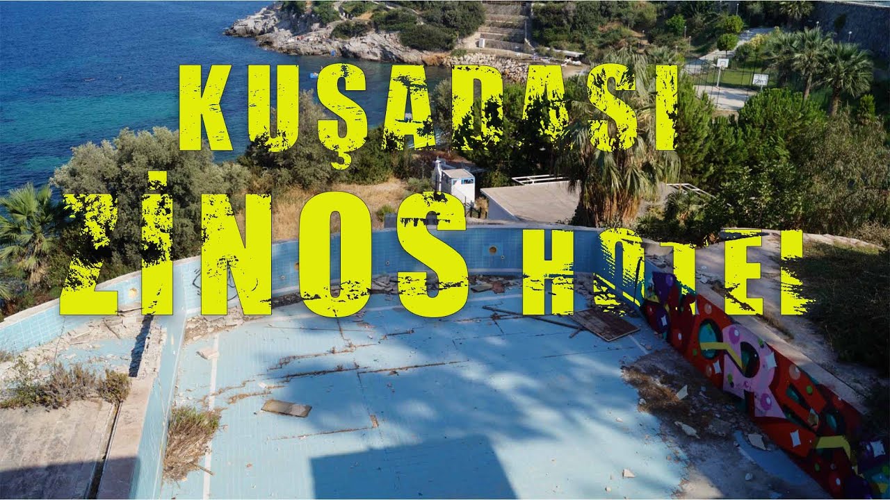 TERK EDİLMİŞ KUŞADASI ZİNOS OTEL
