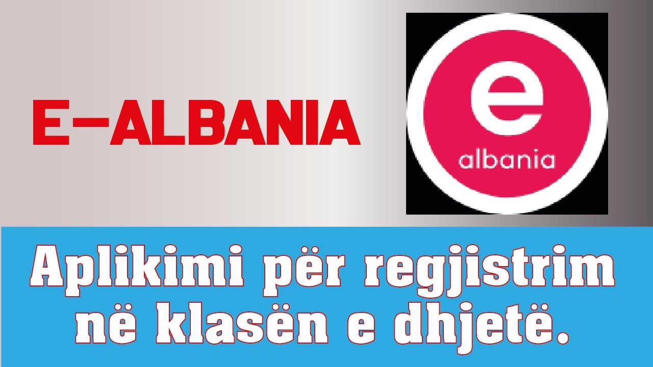 Aplikimi për regjistrim në e-Albania për klasën e dhjetë.