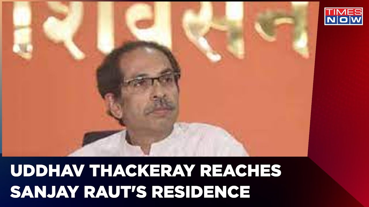 Uddhav Thackeray Reaches Sanjay Raut's Residence After His Arrest | English News | Maharashtra News