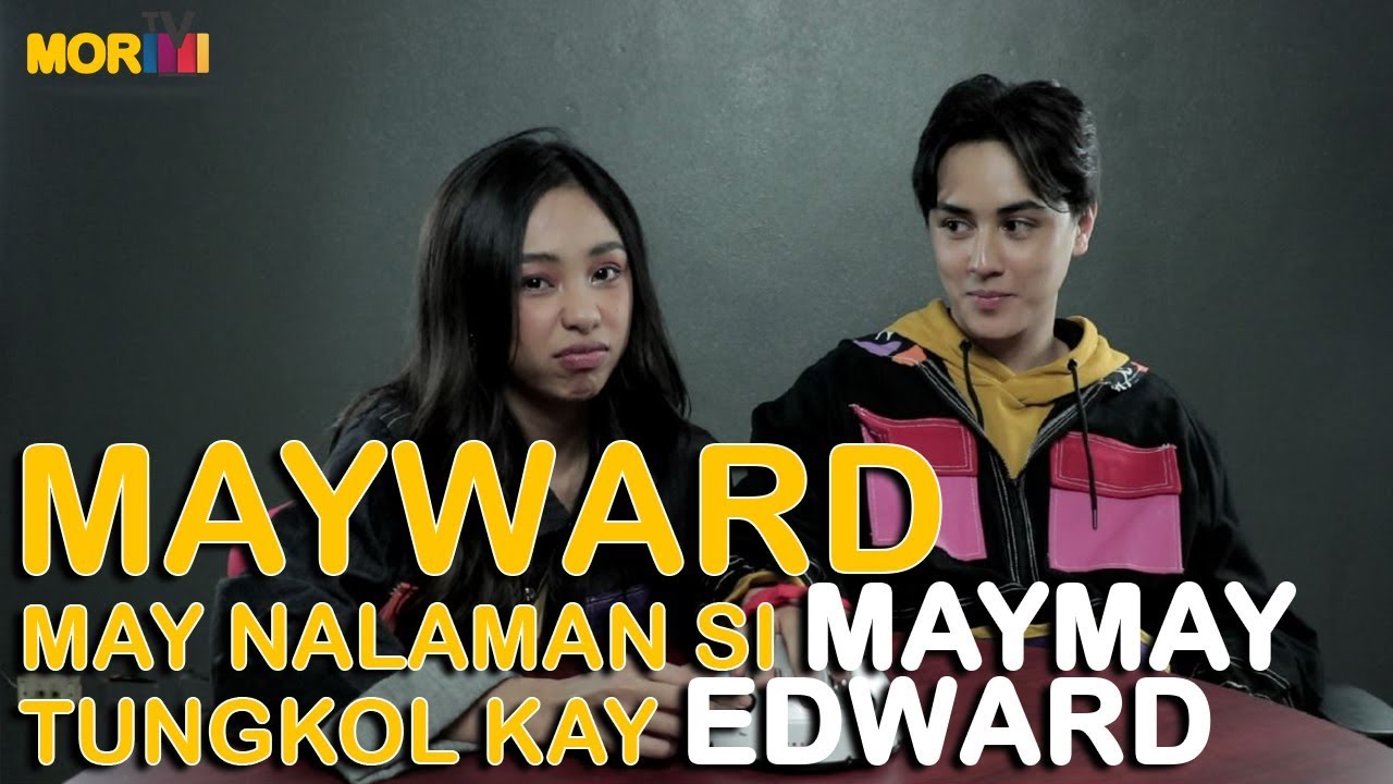Maymay may nalaman tungkol kay Edward?