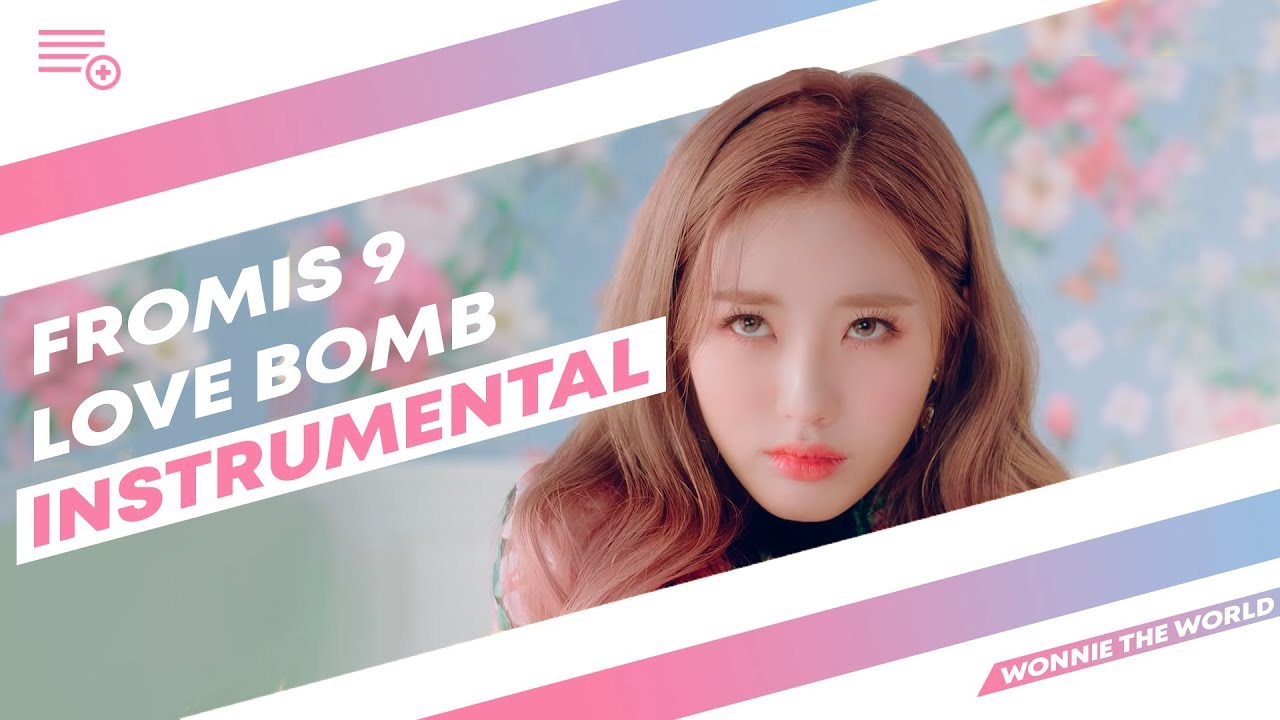 fromis_9 - LOVE BOMB | Instrumental