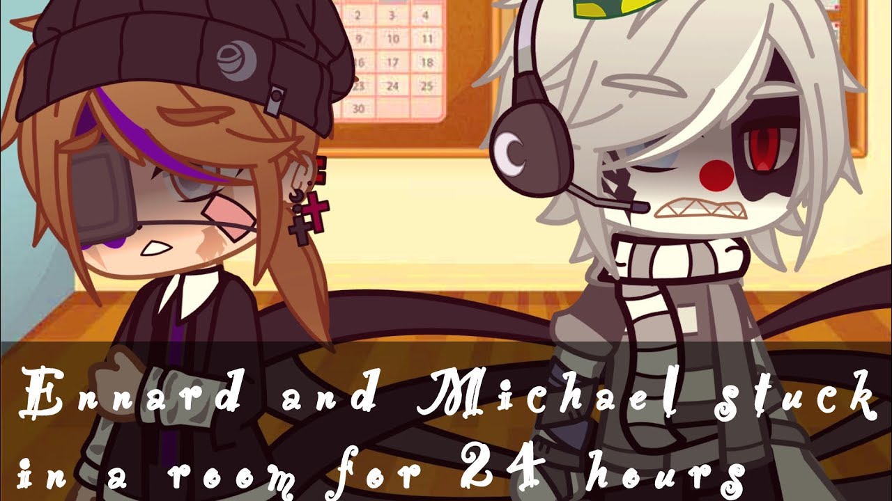 Ennard and Michael stuck in a room for 24 hours //GCMM//