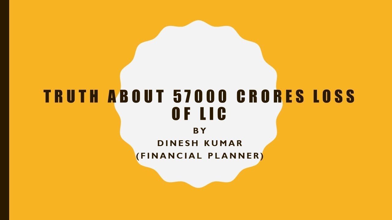 LIC Profile & Profits, about 57000cr Loss of LIC