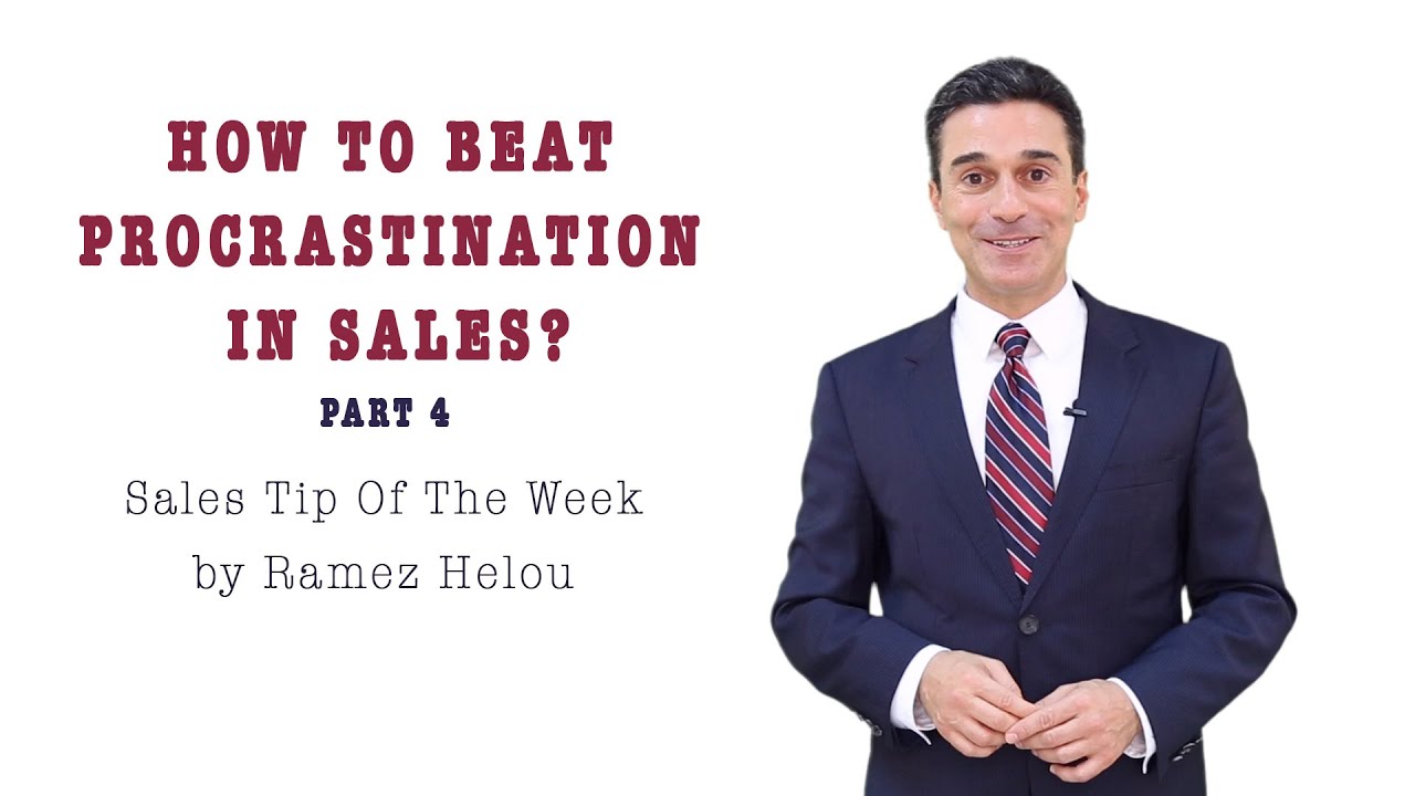 How to beat procrastination in sales? # 4