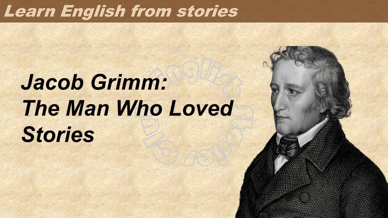 0104 | Jacob Grimm  | Learn English through stories | Graded Reader 3