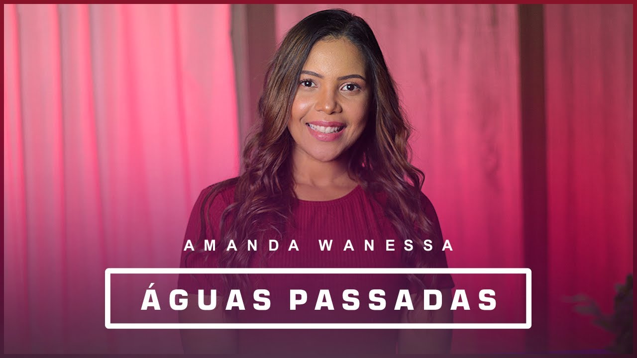 Águas Passadas - Amanda Wanessa (Voz e Piano) #185