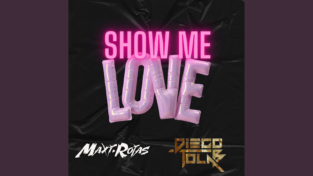 Show me love (After Mix) (feat. Diego Tolab)