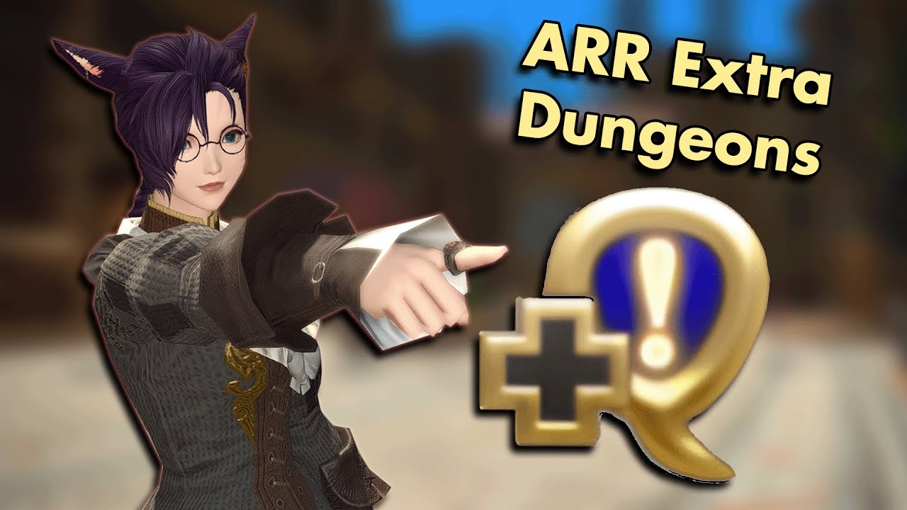 Doing some of the ARR EXTRA DUNGEONS! | Complete FFXIV #4