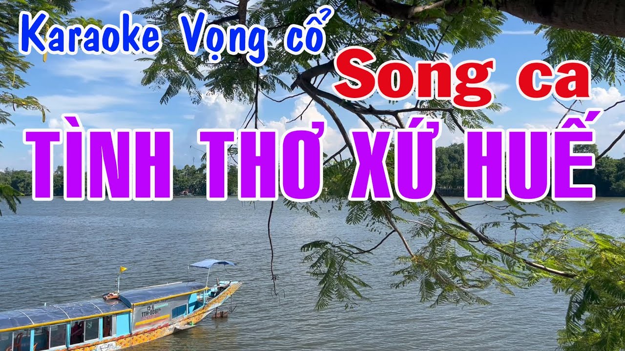 Karaoke vọng cổ TÌNH THƠ XỨ HUẾ - SONG CA [Ns Châu Liêm - Phượng Hằng]