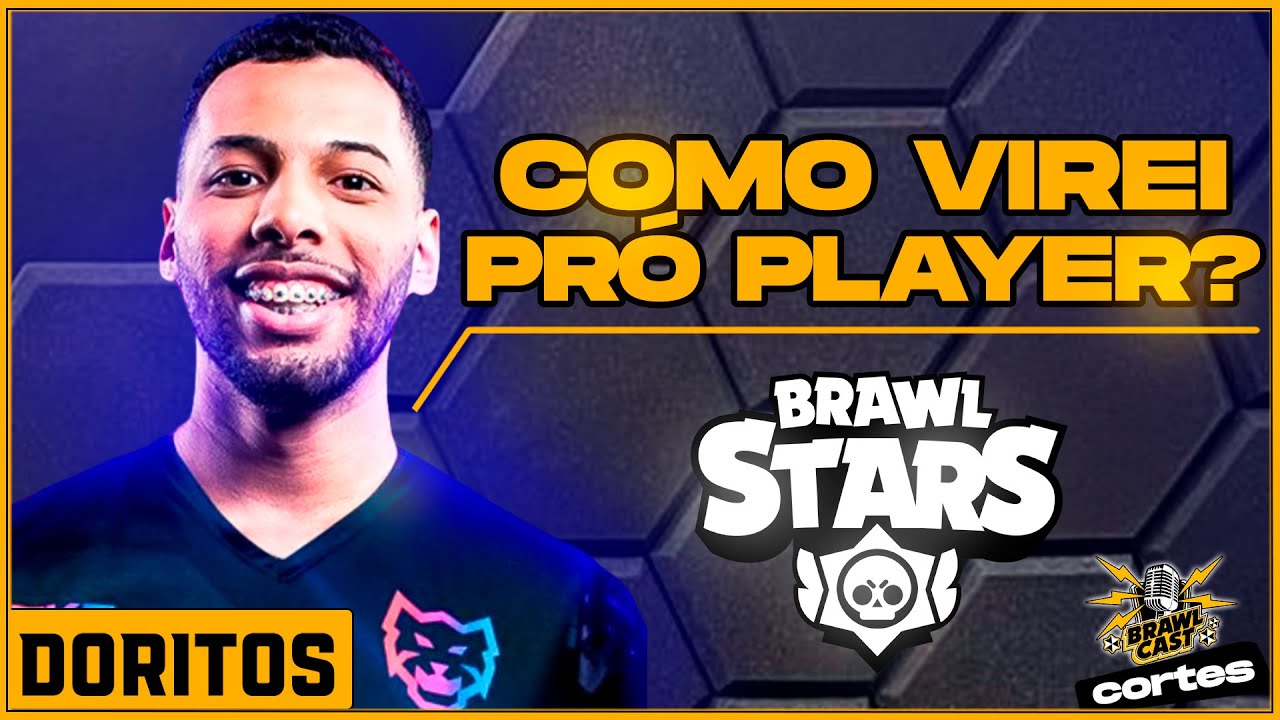 DICAS de COMO SE TORNAR um PR&Oacute; PLAYER de BRAWL STARS com Doritos_BS
