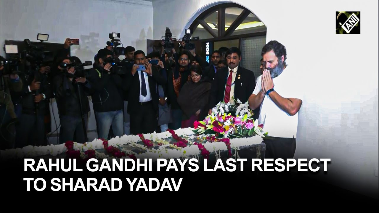 Rahul Gandhi pays last respect to Sharad Yadav at his Delhi&rsquo;s residence