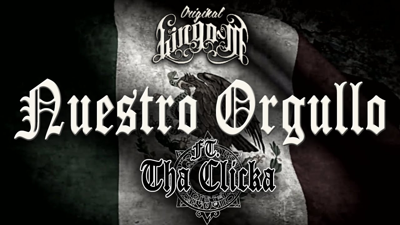 Lingo M - Nuestro Orgullo Ft. THA CLICKA