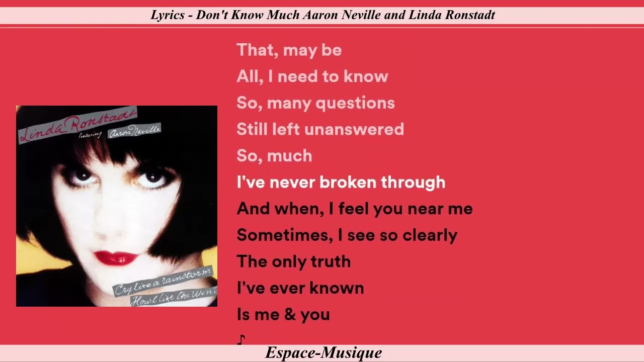 Lyrics   Don't Know Much Aaron Neville and Linda Ronstadt