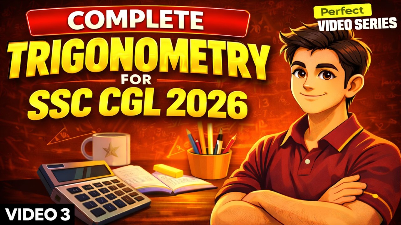 COMPLETE TRIGONOMETRY FOR SSC CGL 2026 || PART 3 ||