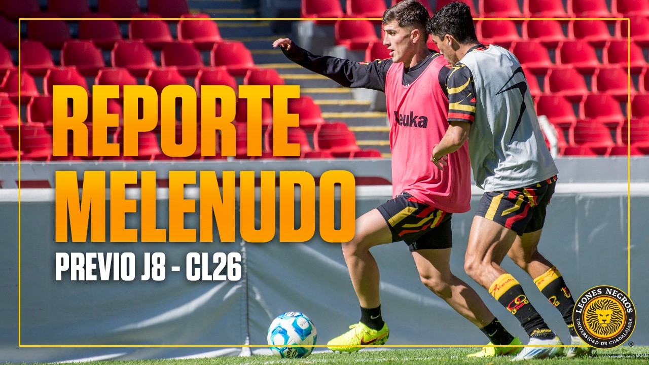 REPORTE MELENUDO | ¡Listos para los Potros! | Bienvenido Oscar Gil