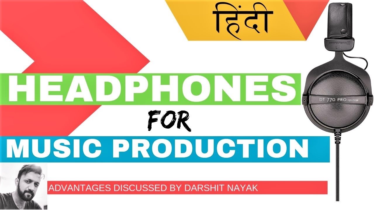 [HINDI] Headphones For Music Production? Should You Mix With Headphones?