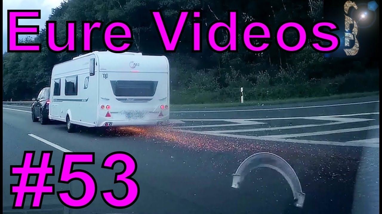 Eure Videos #53 - Eure Dashcamvideoeinsendungen #Dashcam  @EureVideosFahrnuenftig