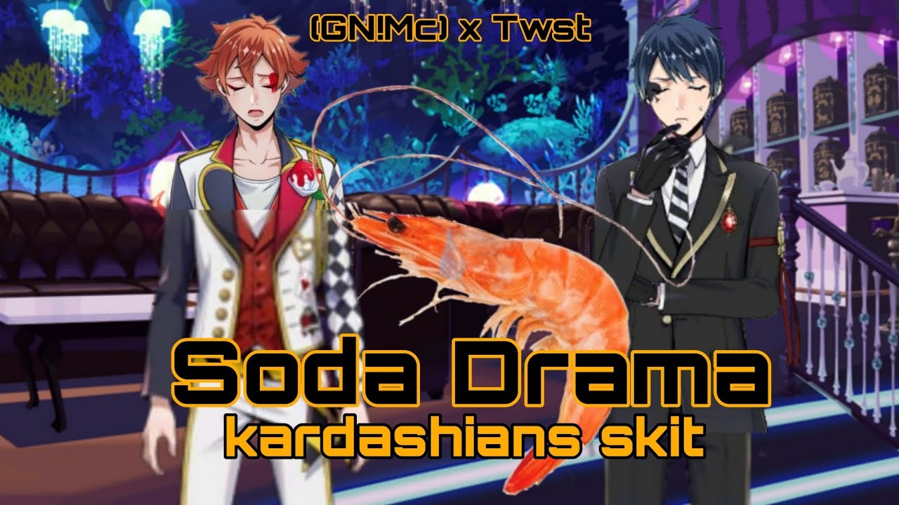 Soda Drama! // Twst x (GN!Mc) // 'Kardashians soda drama' skit