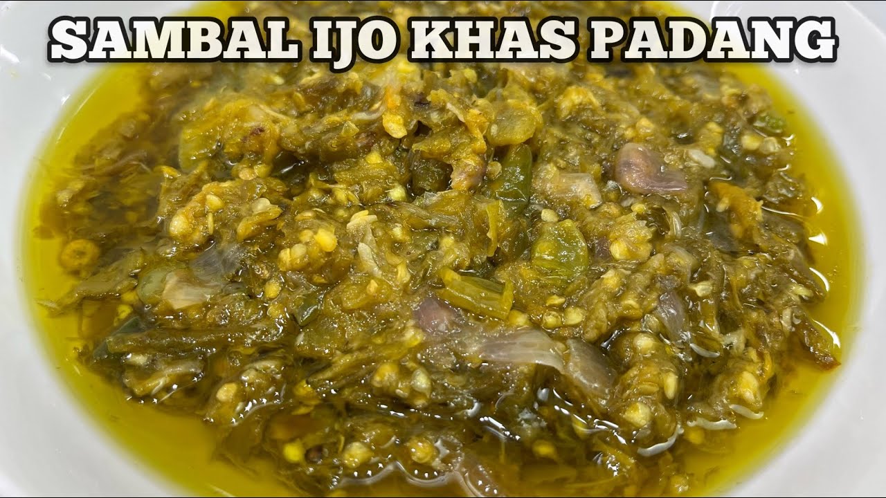 RESEP SAMBAL IJO KHAS PADANG ENAK BANGET
