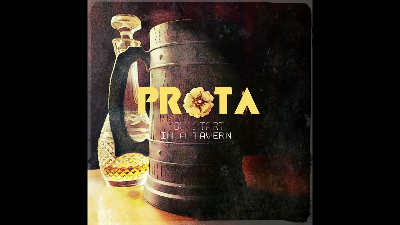 PROTA - You Start In A Tavern [2024, Full EP]