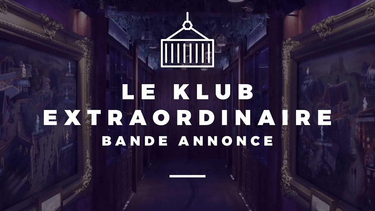 Le Klub Extraordinaire : La Bande Annonce 2023