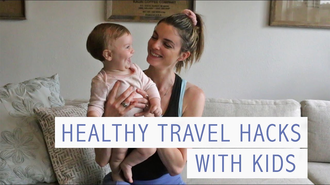 Healthy Travel Hacks