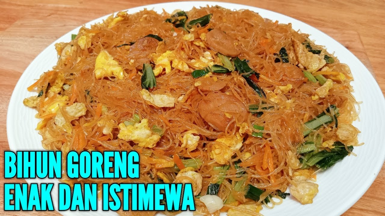 RESEP BIHUN GORENG YANG ENAK DAN ISTIMEWA | BIKIN KETAGIHAN SEMUA SUKA