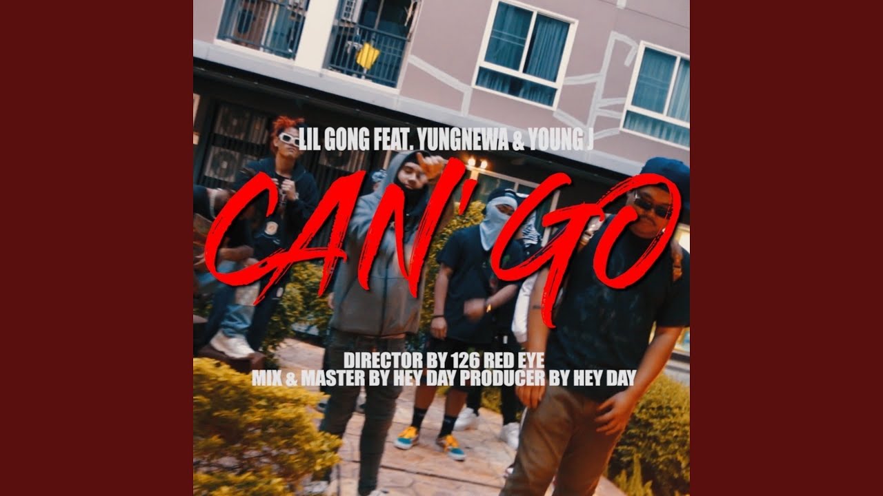 CAN'T GO (feat. Yung Newa, YOUNG J)