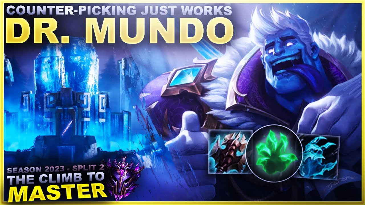 COUNTER-PICKING JUST WORKS... DR MUNDO! - Climb to Master | League of Legends
