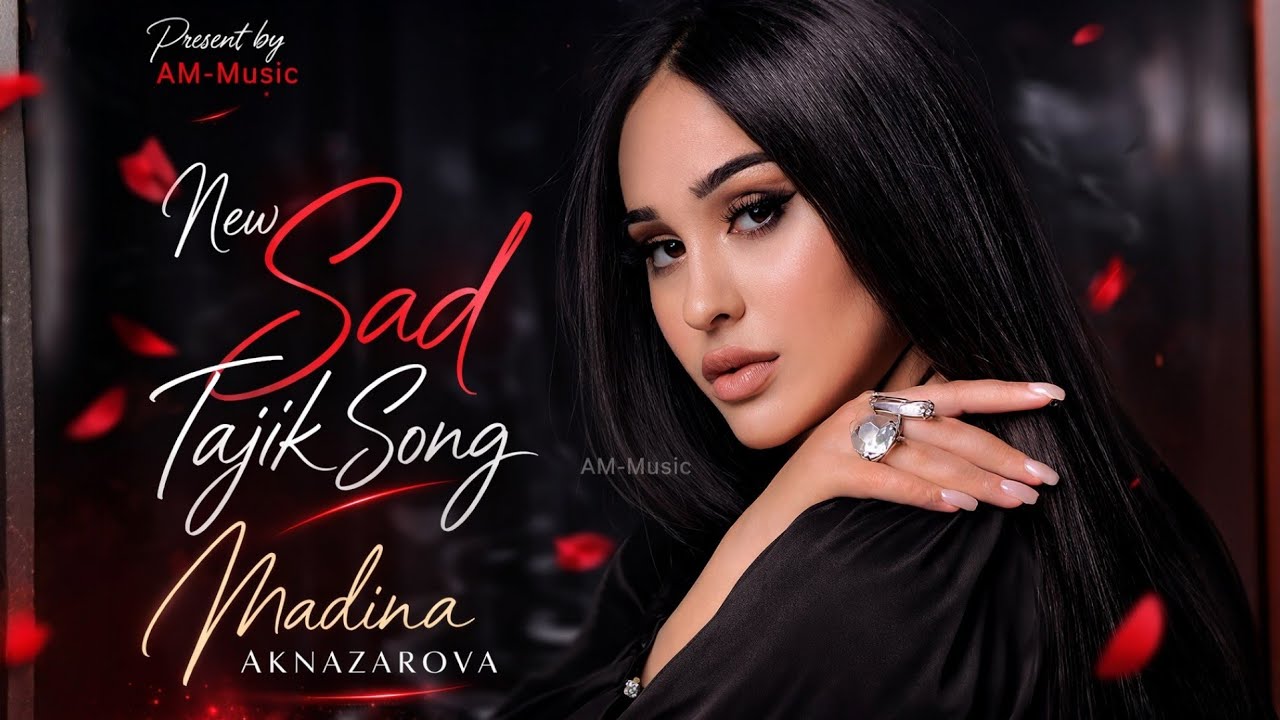 Сояи хотираҳо  Soyai Khotiraho | New Sad Tajik Song | Emotional Music@MadinaAknazarova  | AM Music