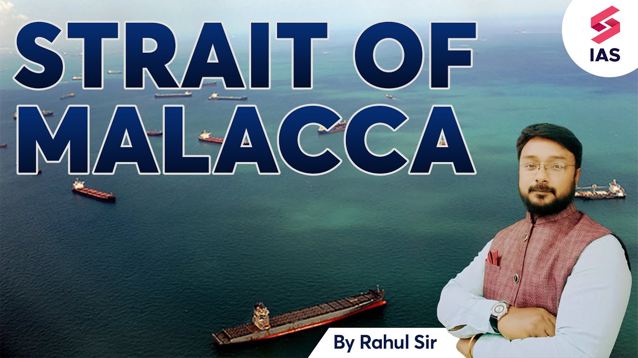 Strait of Malacca | UPSC Map Practice | UPSC Map Study | Map Reading UPSC | Rahul sir