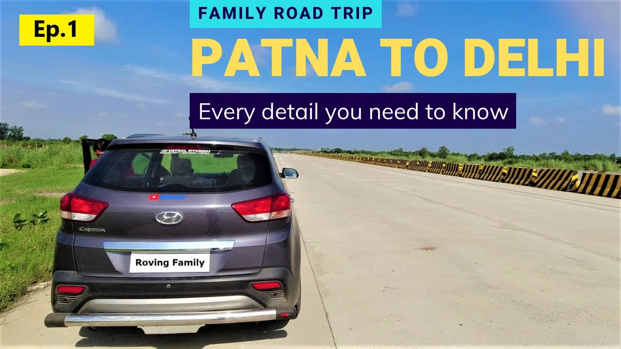 Ep.1 Mussoorie Trip | Non-Stop Patna to Delhi by road | Roving Family