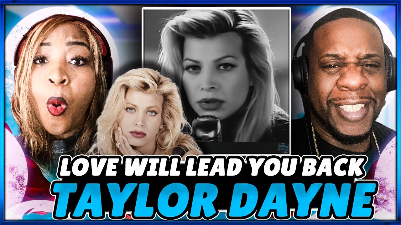 We Felt This!!!  Taylor Dayne - Love Will Lead You Back (Reaction)