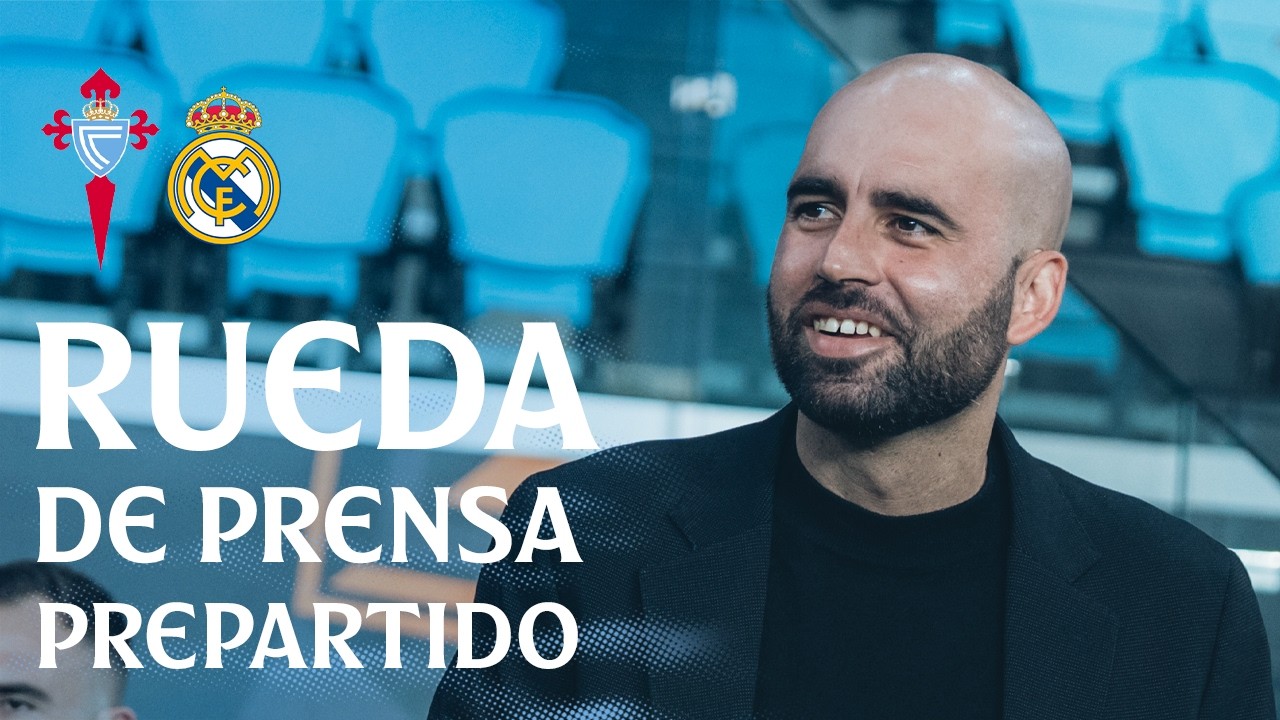 Rueda de prensa de Claudio Giráldez previa al Celta vs Real Madrid
