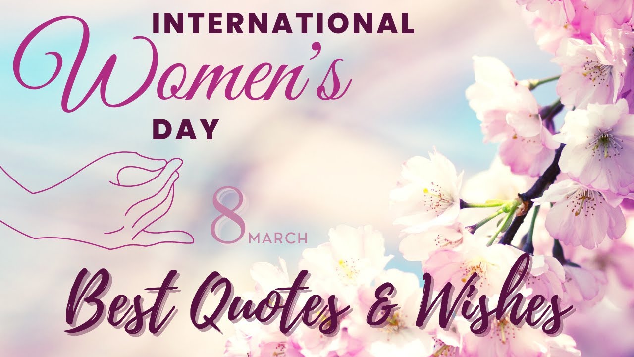 BEST WOMEN'S DAY Quotes/Messages/Wishes/Status | Happy International Women's Day March 8 |Top Quotes