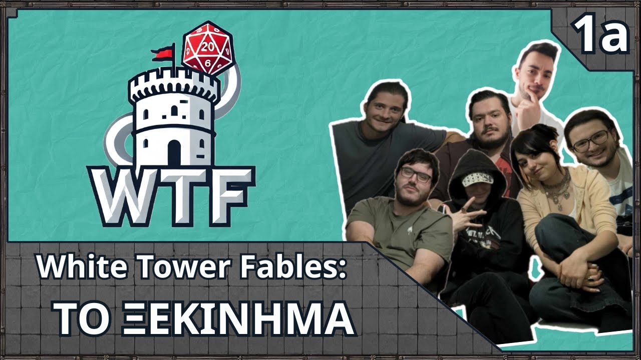 White Tower Fables | Greek D&D : Episode 1 a